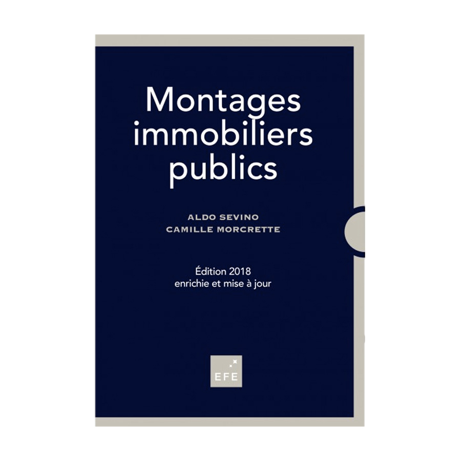 Montages immobiliers publics, écrit par MORCRETTE Camille et SEVINO Aldo
